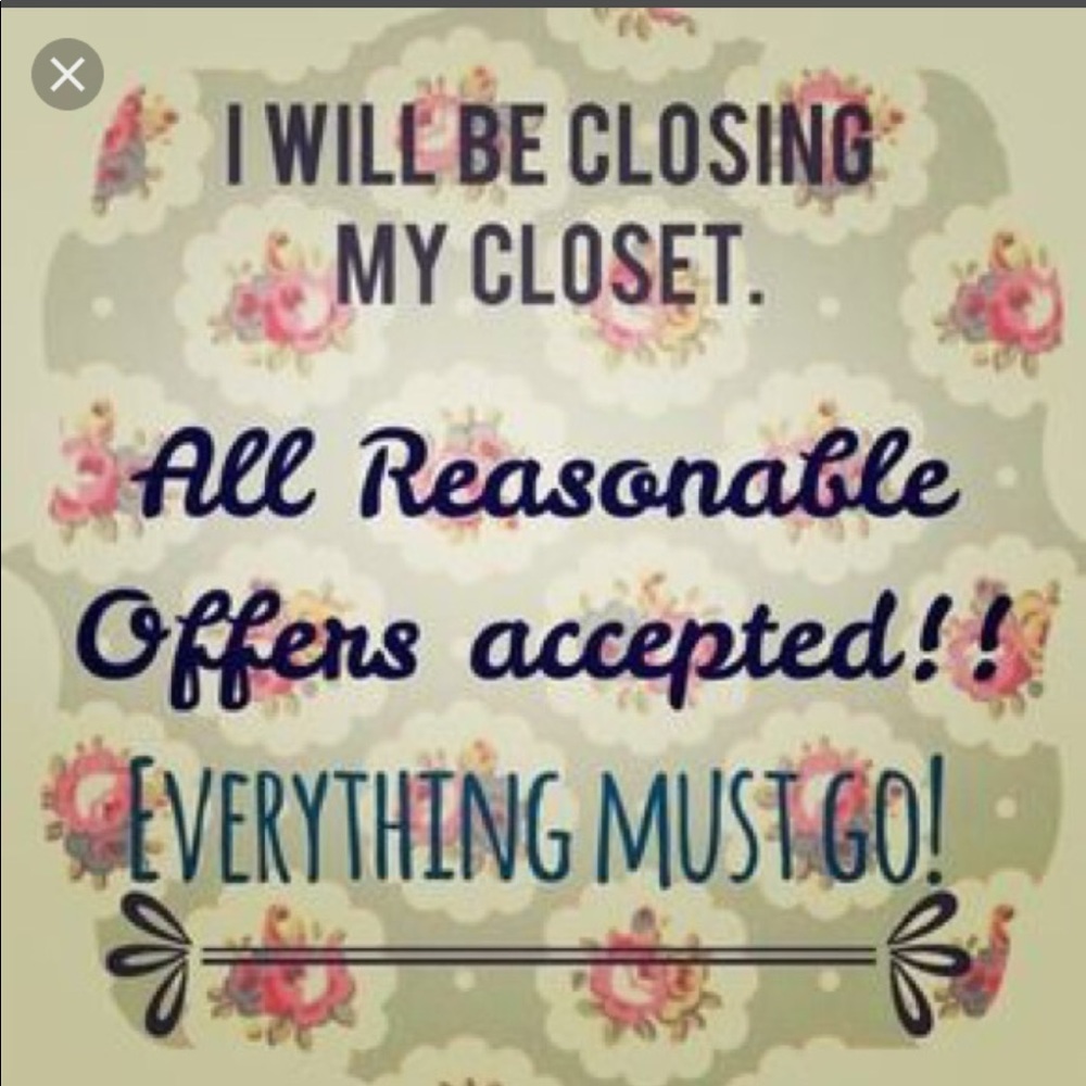 Everything must go make me an offer xo